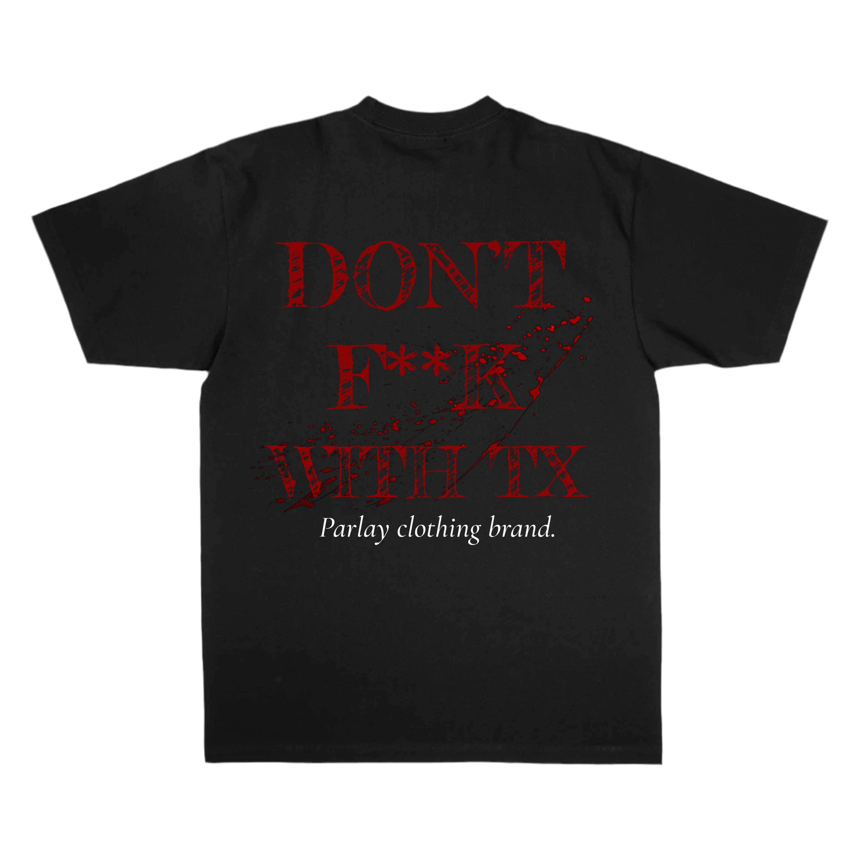 Don’t F**ck With Texas “front n back”