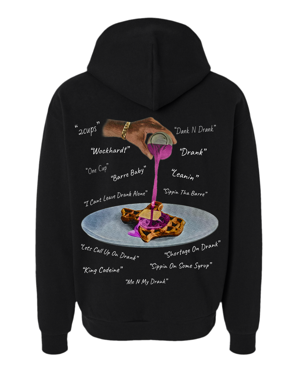 Drank Hoodie “front n back”