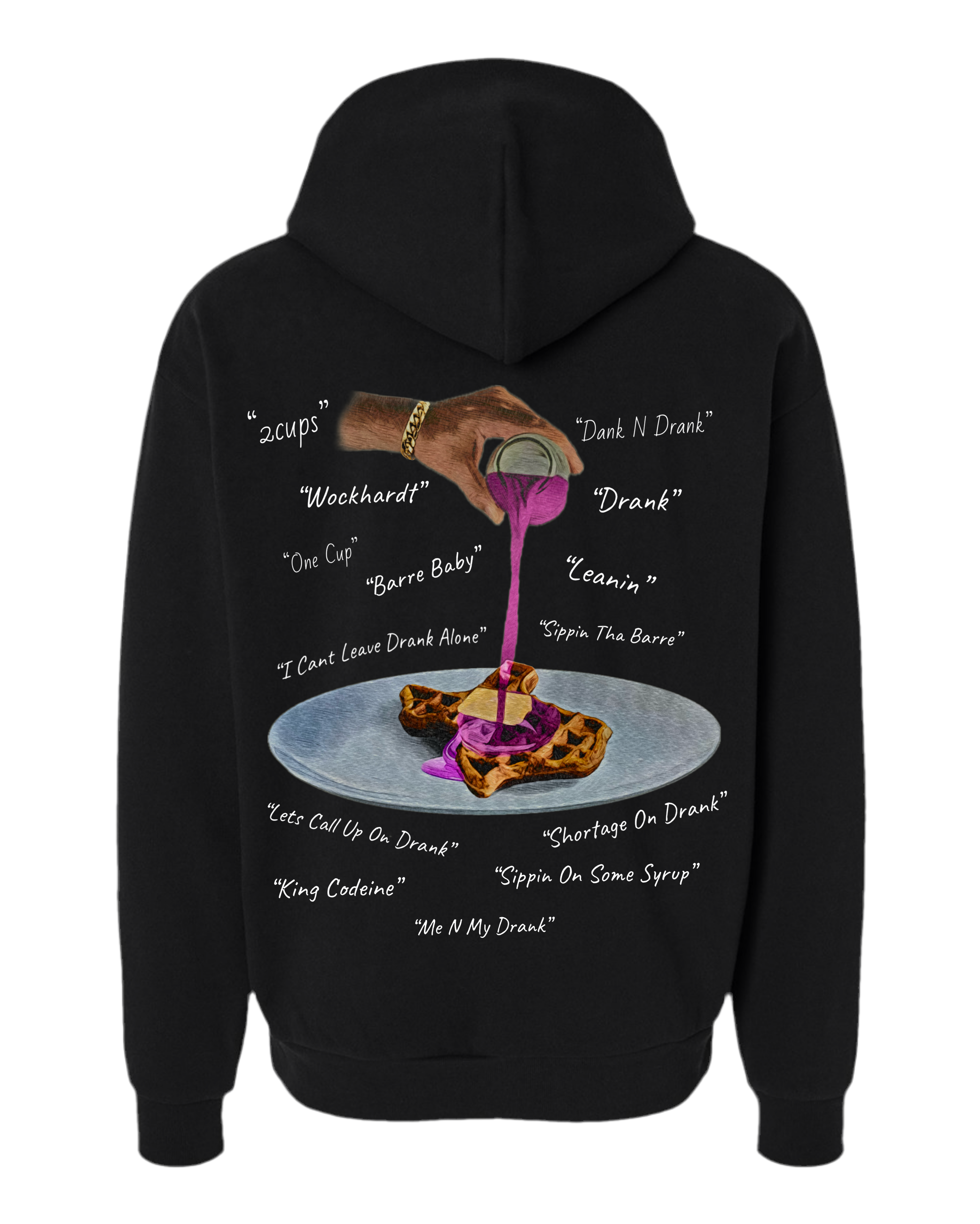 Drank Hoodie “front n back”